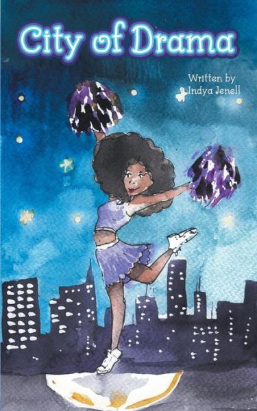 Cover for Indya Jenell · City of Drama (Paperback Book) (2018)