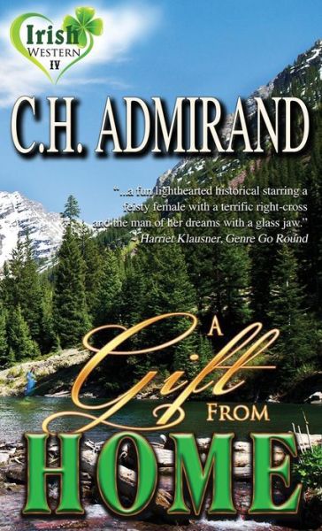 Cover for C H Admirand · A Gift From Home Large Print (Hardcover Book) (2018)