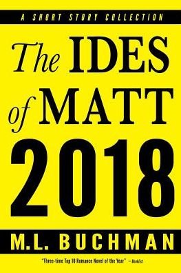 Cover for M L Buchman · The Ides of Matt 2018 (Paperback Book) (2019)