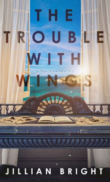 Cover for Jillian Bright · The Trouble with Wings (Hardcover Book) (2021)