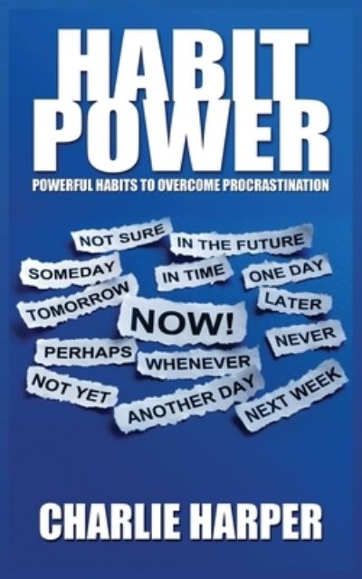 Cover for Charlie Harper · Habit Power: Powerful Habits to Overcome Procrastination (Paperback Bog) (2020)