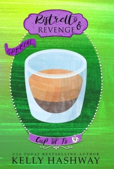 Cover for Kelly Hashway · Ristretto and Revenge (N/A) (2022)