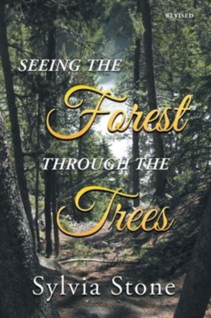 Cover for Sylvia Stone · Seeing the Forest Through the Trees (Paperback Book) (2022)