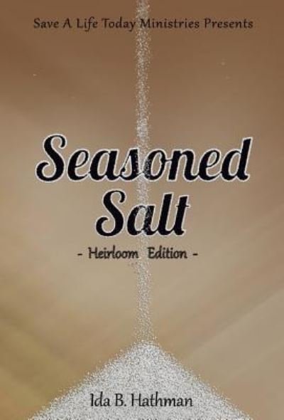 Cover for Ida B Hathman · Seasoned Salt (Inbunden Bok) (2019)