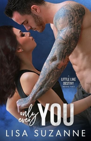 Cover for Lisa Suzanne · Only Ever You (Pocketbok) (2017)