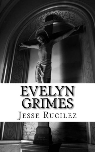 Cover for Jesse Lynn Rucilez · Evelyn Grimes (Paperback Book) (2017)