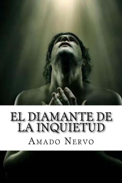 Cover for Amado Nervo · El Diamante de la Inquietud (Paperback Book) (2017)