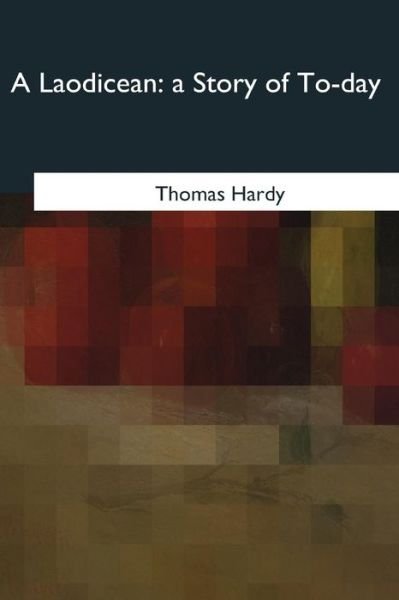 Cover for Thomas Hardy · A Laodicean (Paperback Book) (2018)