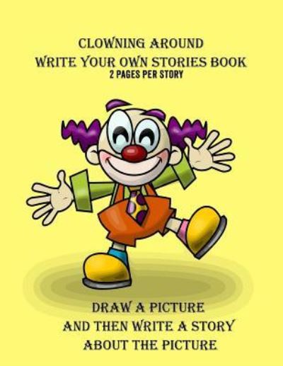 Cover for Gilded Penguin · Clowning Around Write Your Own Stories Book (Paperback Book) (2018)