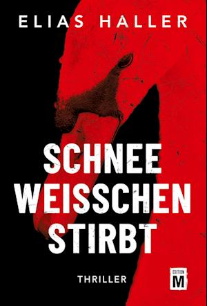 Cover for Elias Haller · Schneeweißchen stirbt (Book) (2024)