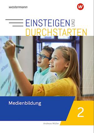 Cover for Westermann Schulbuch · Einsteigen und durchstarten - Medienbildung 2. Arbeitsheft (Pamphlet) (2022)