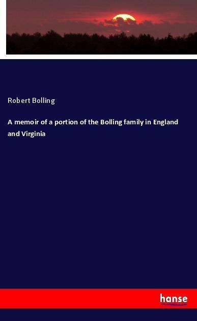 Cover for Bolling · A memoir of a portion of the Bo (Book)