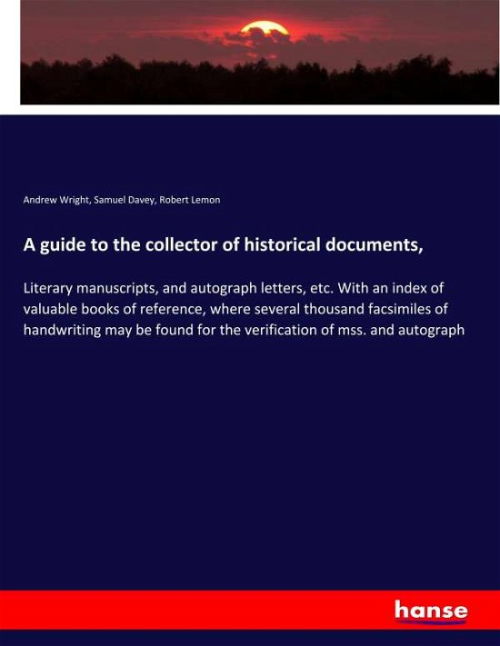 A guide to the collector of hist - Wright - Books -  - 9783337820275 - August 26, 2019