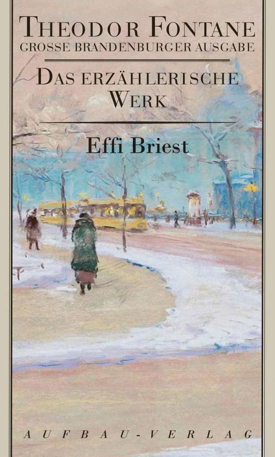 Erzähler.Werk.15 Effi Brie. - T. Fontane - Książki -  - 9783351031275 - 