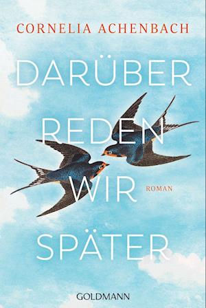 Cover for Cornelia Achenbach · Darüber reden wir später (Paperback Book) (2021)