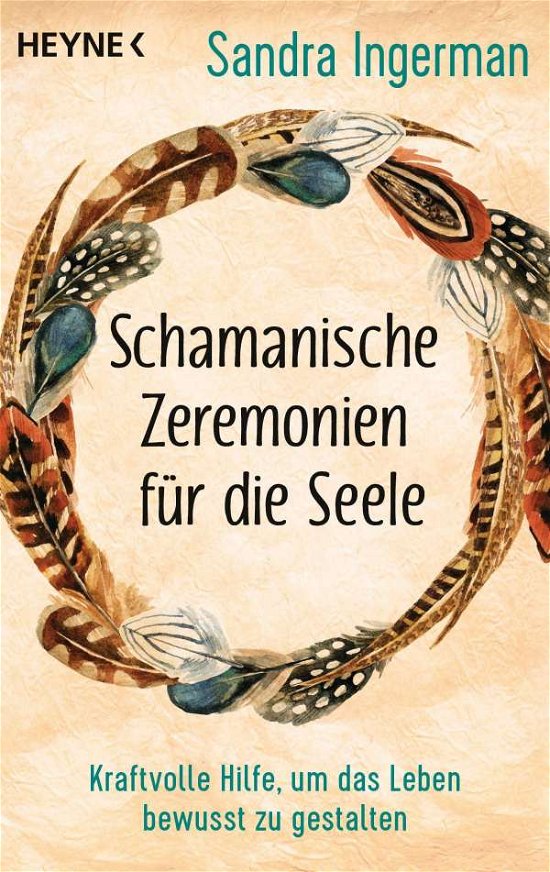 Cover for Sandra Ingerman · Schamanische Zeremonien für die Seele (Paperback Book) (2021)