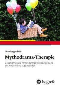 Cover for Guggenbühl · Mythodrama-Therapie (Bok)