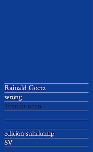 Cover for Rainald Goetz · Wrong (Book) (2024)