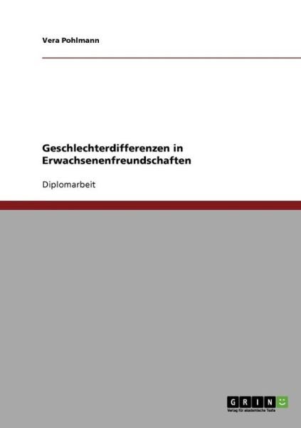 Geschlechterdifferenzen in Erw - Pohlmann - Kirjat - GRIN Verlag - 9783638707275 - sunnuntai 24. marraskuuta 2013