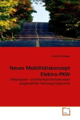Cover for Eiberger · Neues Mobilitätskonzept Elektr (Bok)