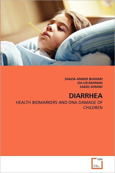 Cover for Saeed Ahmad · Diarrhea: Health Biomarkers and Dna Damage of Children (Paperback Bog) (2011)