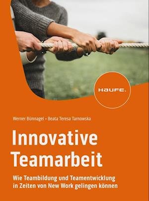 Cover for Bünnagel, Werner; Tarnowska, Beata Teresa · Innovative Teamarbeit (Book)