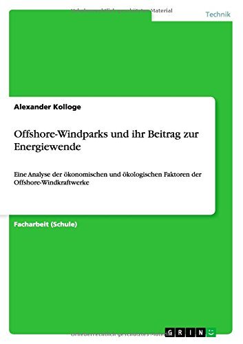 Cover for Alexander Kolloge · Offshore-windparks Und Ihr Beitrag Zur Energiewende (Pocketbok) [German edition] (2014)