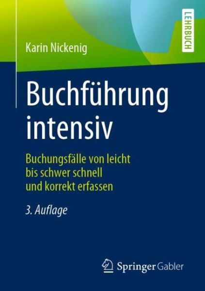 Cover for Nickenig · Buchfuehrung intensiv (Book) [3rd 3., Korr. U. Aktualisierte Aufl. 2019 edition] (2019)