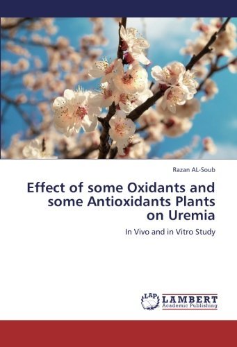 Cover for Razan Al-soub · Effect of Some Oxidants and Some Antioxidants Plants on Uremia: in Vivo and in Vitro Study (Pocketbok) (2012)