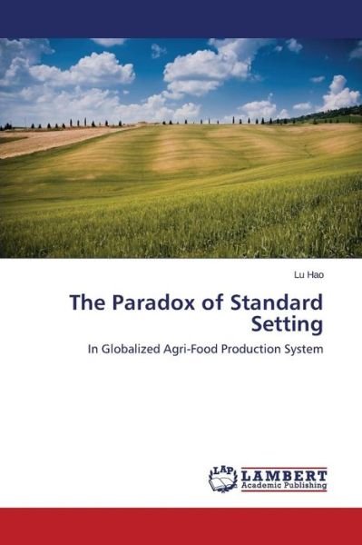 Cover for Hao Lu · The Paradox of Standard Setting (Paperback Book) (2015)