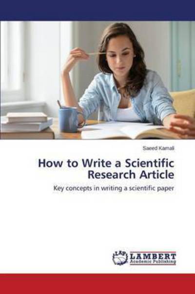 Cover for Kamali Saeed · How to Write a Scientific Research Article (Paperback Book) (2015)