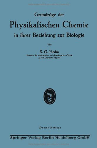 Cover for Sven Gustaf Hedin · Grundzuge Der Physikalischen Chemie in Ihrer Beziehung Zur Biologie - Physiologische Chemie (Paperback Book) [2nd 2. Aufl. 1924 edition] (1924)