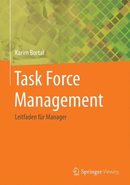 Cover for Karim Bortal · Task Force Management: Leitfaden fur Manager (Hardcover Book) (2015)