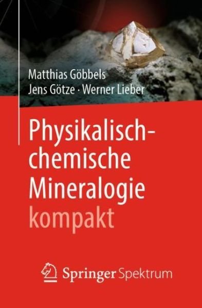 Cover for Göbbels · Physikalisch chemische Mineralogie kompakt (Book) (2020)
