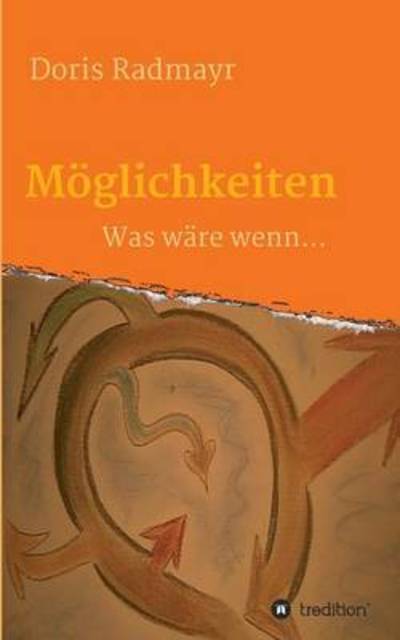 Cover for Radmayr · Möglichkeiten (Book) (2015)