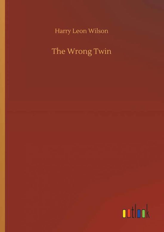 Cover for Wilson · The Wrong Twin (Buch) (2018)