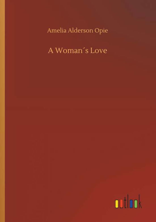 Cover for Opie · A Woman s Love (Book) (2018)