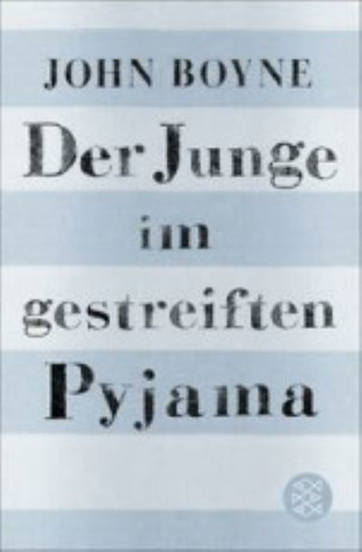 Cover for John Boyne · Der Junge im gestreiften Pyjama (Book) (2023)