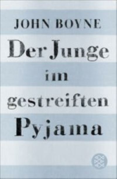 Cover for John Boyne · Der Junge im gestreiften Pyjama (Bok) (2023)