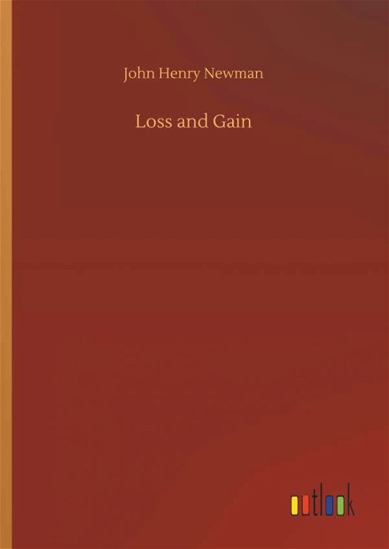 Loss and Gain - Newman - Livres -  - 9783734047275 - 21 septembre 2018