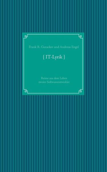 Cover for Frank R. Gutacker · { It-lyrik } (Paperback Book) [German edition] (2015)