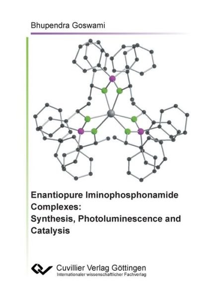 Cover for Bhupendra Goswami · Enantiopure Iminophosphonamide Complexes (Pocketbok) (2020)