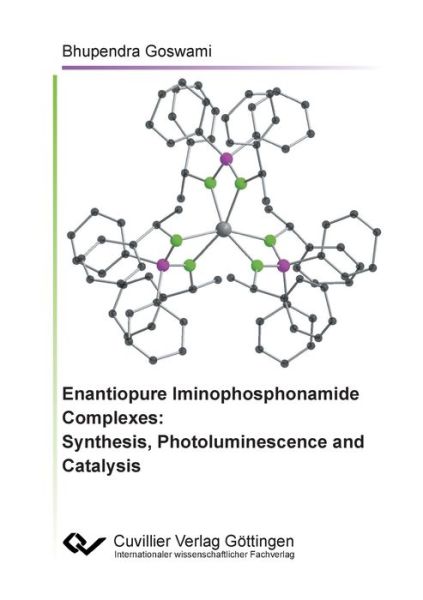 Cover for Bhupendra Goswami · Enantiopure Iminophosphonamide Complexes (Paperback Bog) (2020)