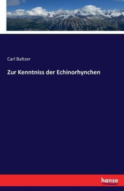 Cover for Baltzer · Zur Kenntniss der Echinorhynche (Book) (2016)