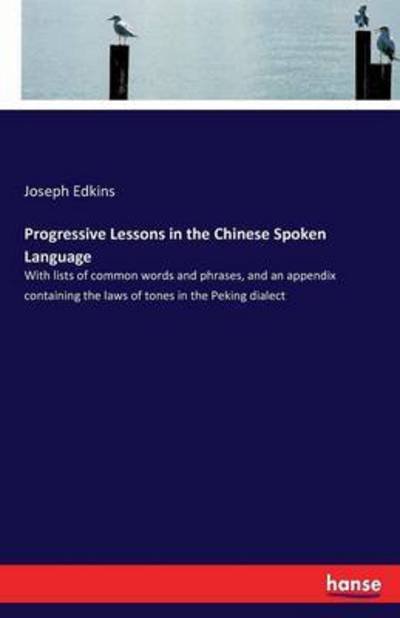 Cover for Edkins · Progressive Lessons in the Chine (Buch) (2016)