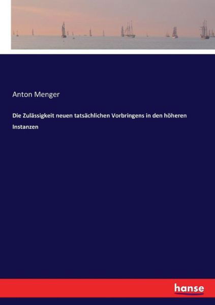 Die Zulässigkeit neuen tatsächli - Menger - Kirjat -  - 9783743605275 - lauantai 28. tammikuuta 2017