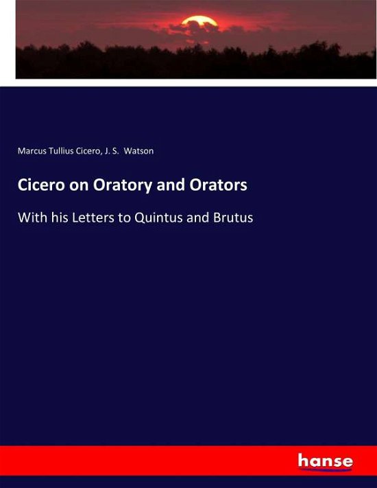 Cover for Cicero · Cicero on Oratory and Orators (Book) (2017)