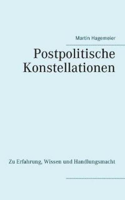 Cover for Hagemeier · Postpolitische Konstellatione (Bok) (2018)