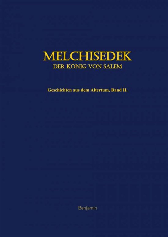 Cover for Benjamin · Melchisedek, der König von Sal (Buch)