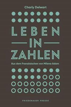 Cover for Charly Delwart · Leben in Zahlen (Book) (2022)